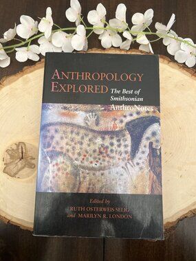 Anthropology Explored: The Best of Smithsonian Paperback 1998